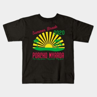 Summer Break 2020 Porcho Myarda Kids T-Shirt